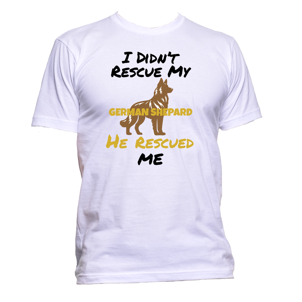 Short Sleeve T-Shirt: "My (GERMAN SHEPARD) Rescued Me" - FREE SHIPPING