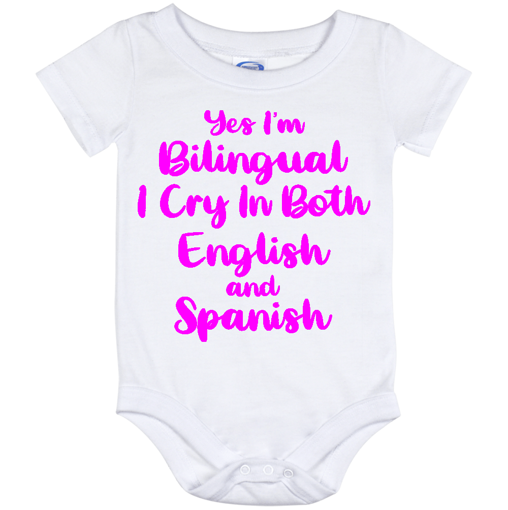 Infant Onesie: YES I AM BILINGUAL I CRY I BOTH ENGLISH AND SPANISH (S24)- FREE SHIPPING