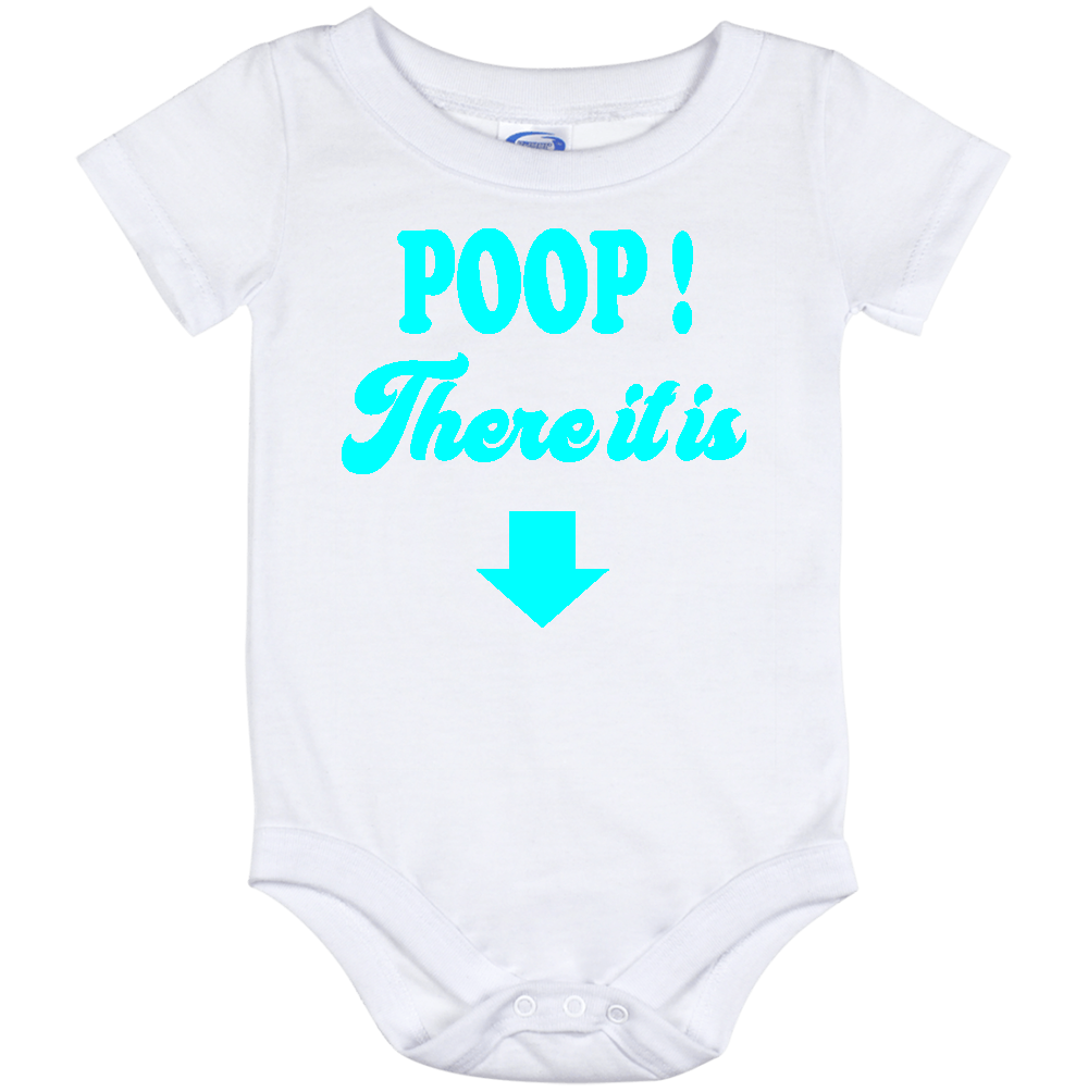 Infant Onesie: "POOP" THERE IT IS S3- FREE SHIPPING