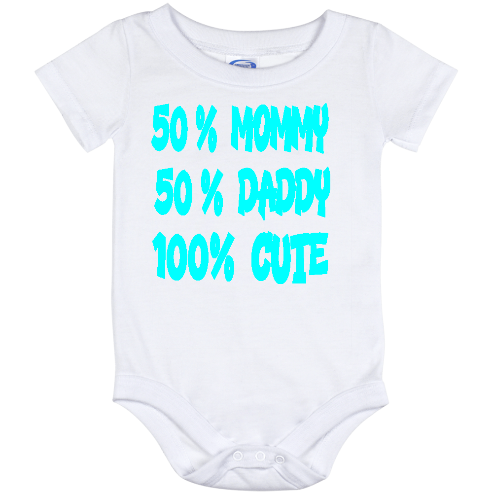 Infant Onesie: 50% DADDY - 50% MOMMY- 100% CUTE (S7)- FREE SHIPPING