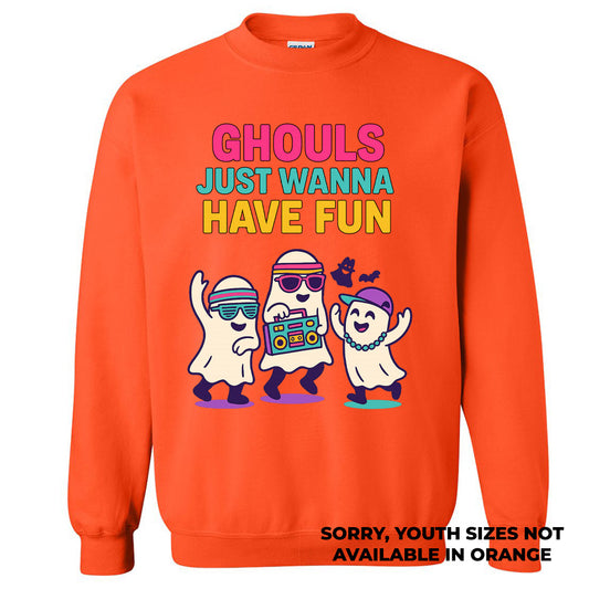Halloween Sweatshirt: Ghouls Just Wanna Have Fun