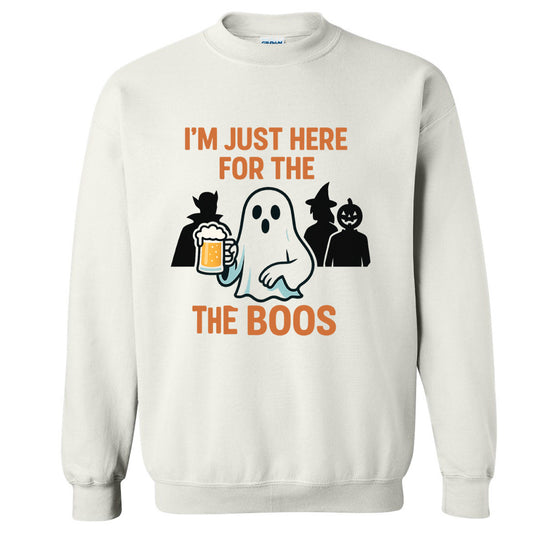Halloween Sweatshirt: I'm Just Here for the Boos