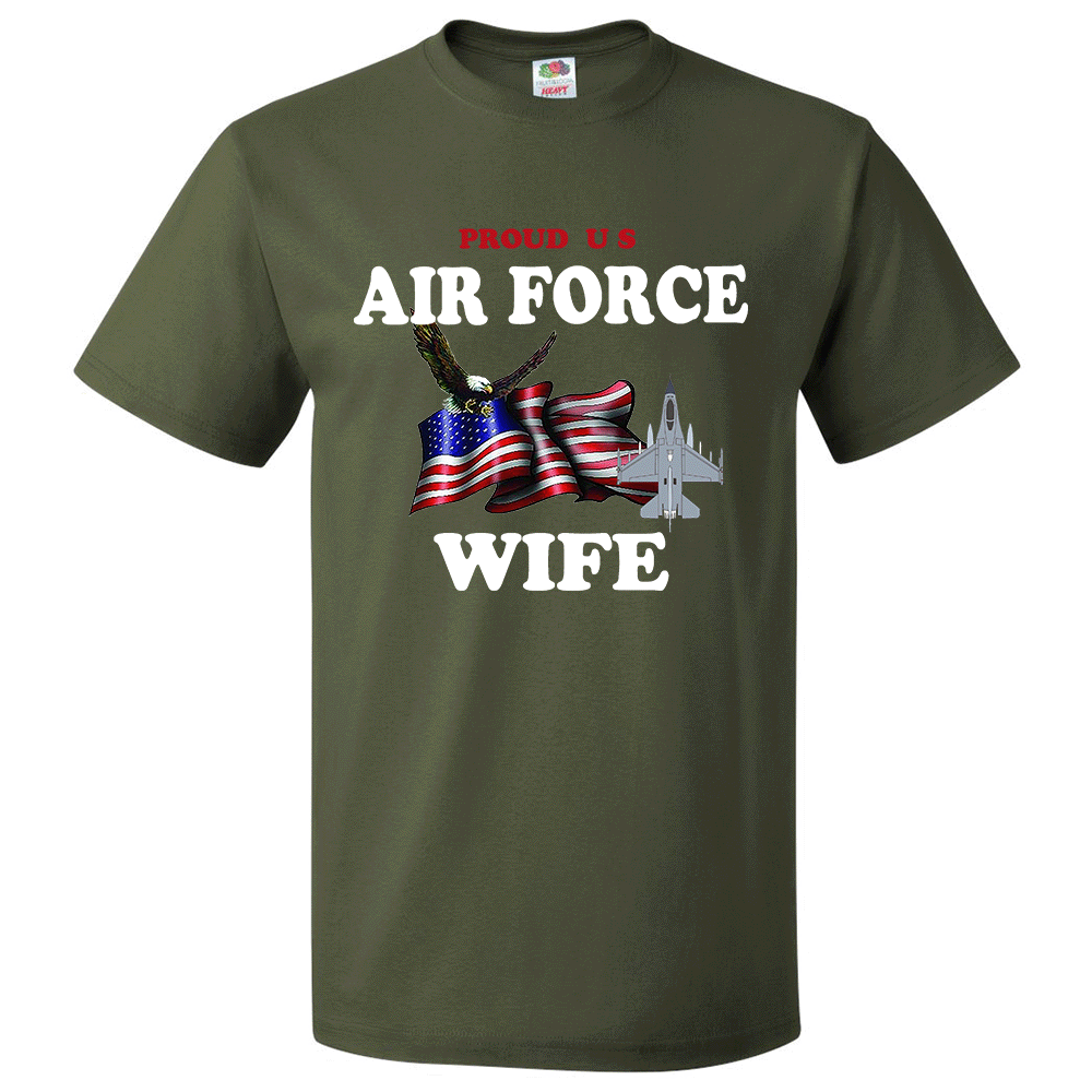 Short Sleeve T-Shirt: "Proud U.S. Air Force Wife" (FWIF) - FREE SHIPPING