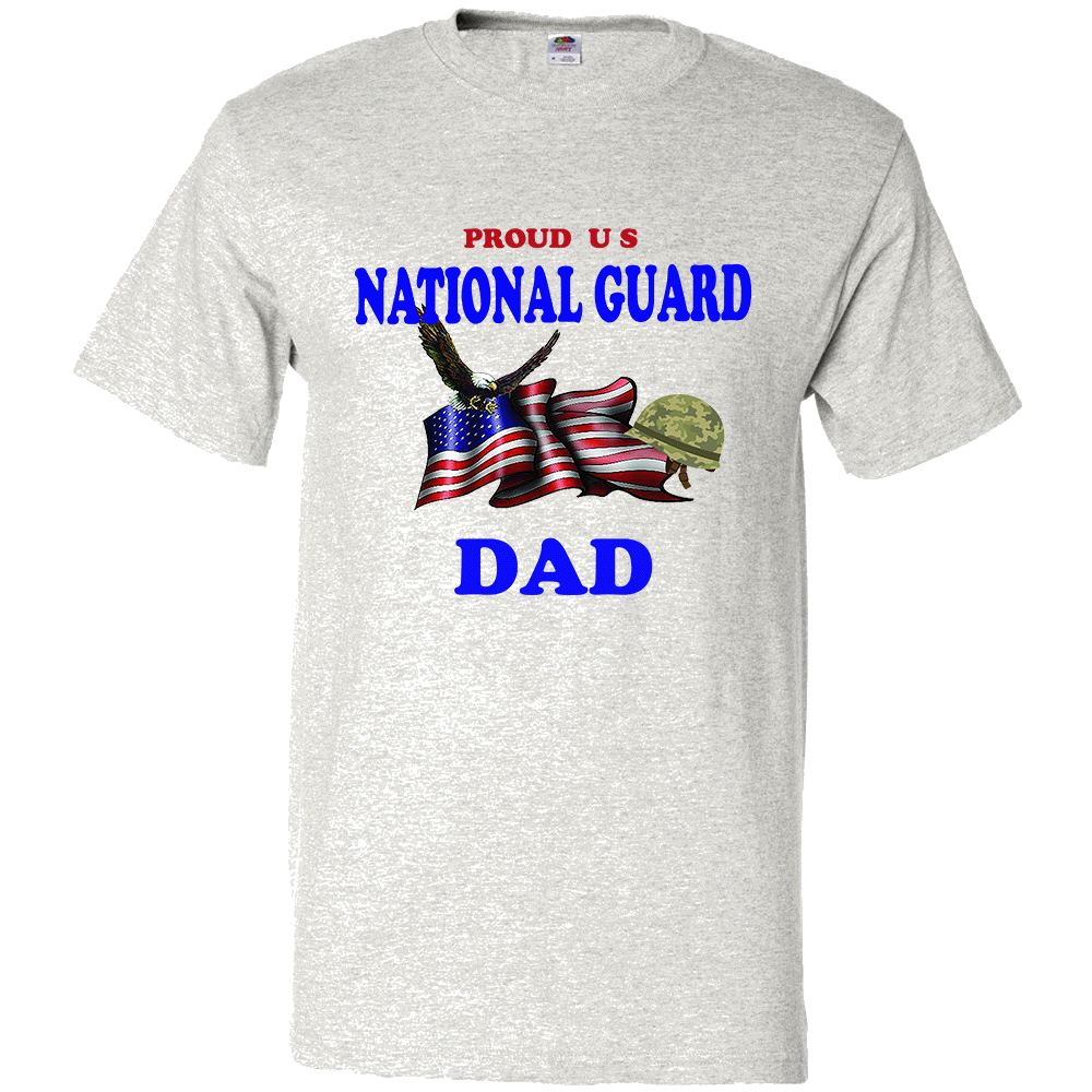 Short Sleeve T-Shirt: "Proud U.S. National Guard Dad" (GDAD) - FREE SHIPPING