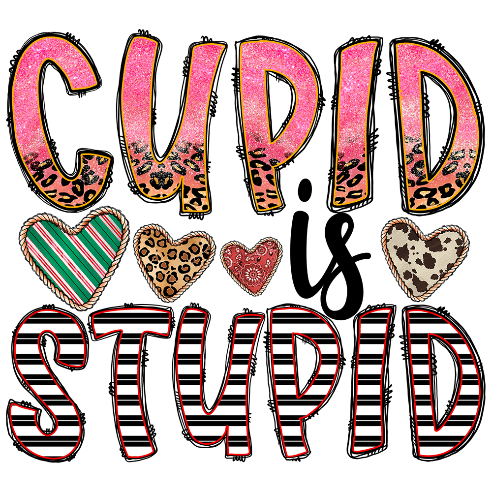 Short Sleeve T-Shirt: Valentines Day - "Cupid Is Stupid" (V75) - FREE SHIPPING