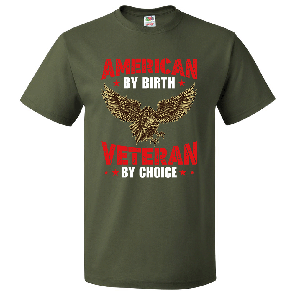 Short Sleeve T-Shirt: "American by Birth, Veteran by Choice" (P21) - FREE SHIPPING
