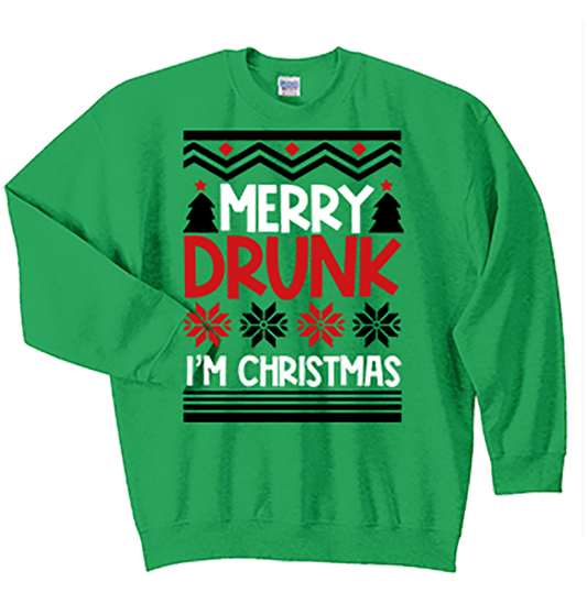 CREW SWEATSHIRT T-Shirt: "Merry Drunk I'm Christmas" - FREE SHIPPING