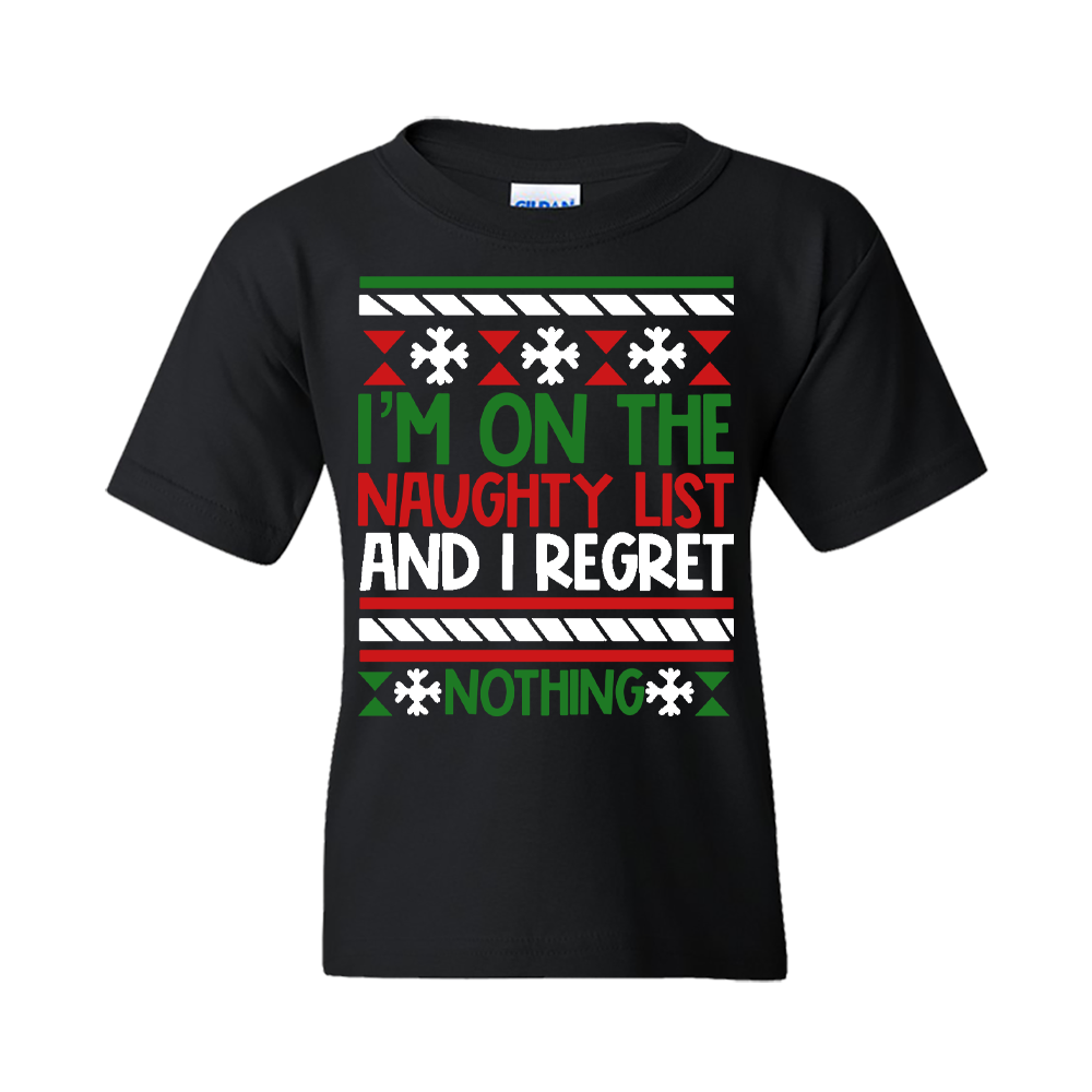 Christmas T-Shirt: Ugly "I'm On the Naughty List and I Regret Nothing" - FREE SHIPPING