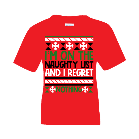 Christmas T-Shirt: Ugly "I'm On the Naughty List and I Regret Nothing" - FREE SHIPPING