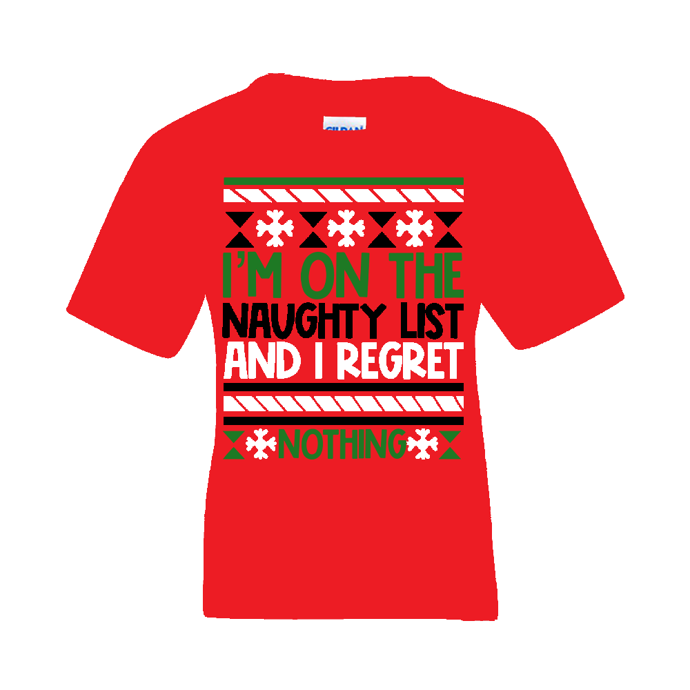 Christmas T-Shirt: Ugly "I'm on the Naughty List and I Regret Nothing" - FREE SHIPPING