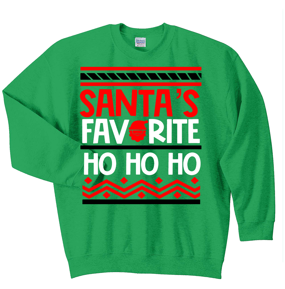 CREW SWEATSHIRT T-Shirt: "Ho Ho Ho I'm Santa's Favorite" - FREE SHIPPING Christmas