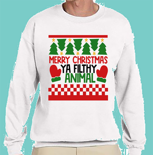 CREW SWEATSHIRT T-Shirt: "Merry Christmas you Filthy Animal" - SWEATER FREE SHIPPING