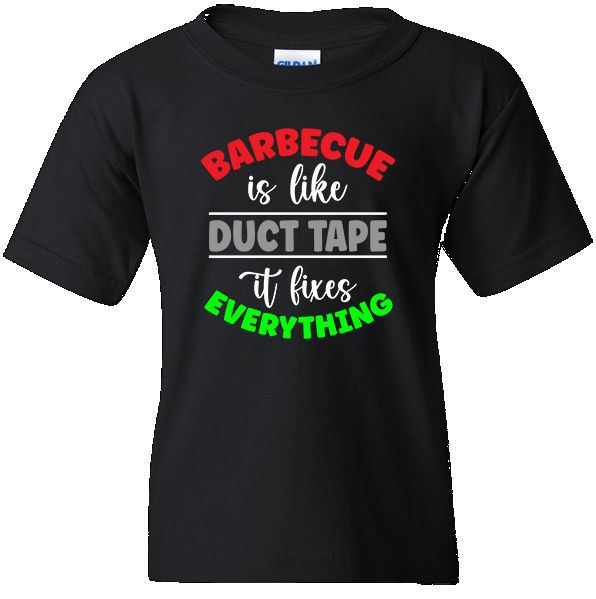 Short Sleeve T-Shirt: "BBQ is Like Duct Tape - It Fixes Everything" - FREE SHIPPING