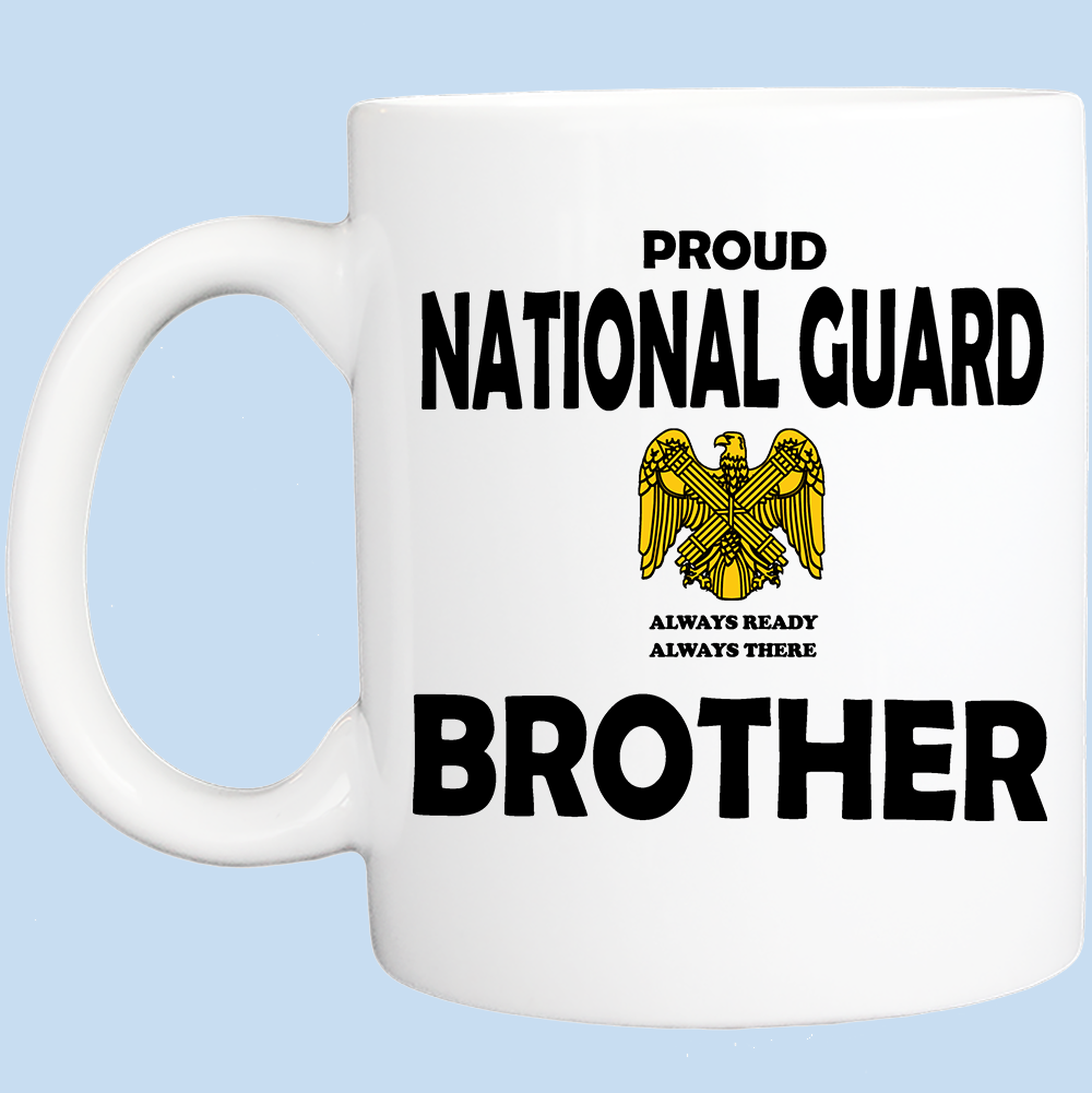 Coffee Mug: Proud National Guard Brother - FREE SHIPPING