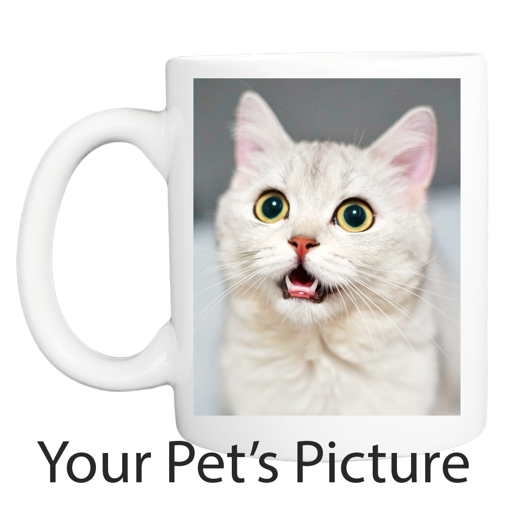 Custom Printed: Coffee Mug - Proud of Your Pet - FREE SHIPPING