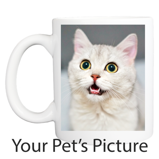 Custom Printed: Coffee Mug - Proud of Your Pet - FREE SHIPPING