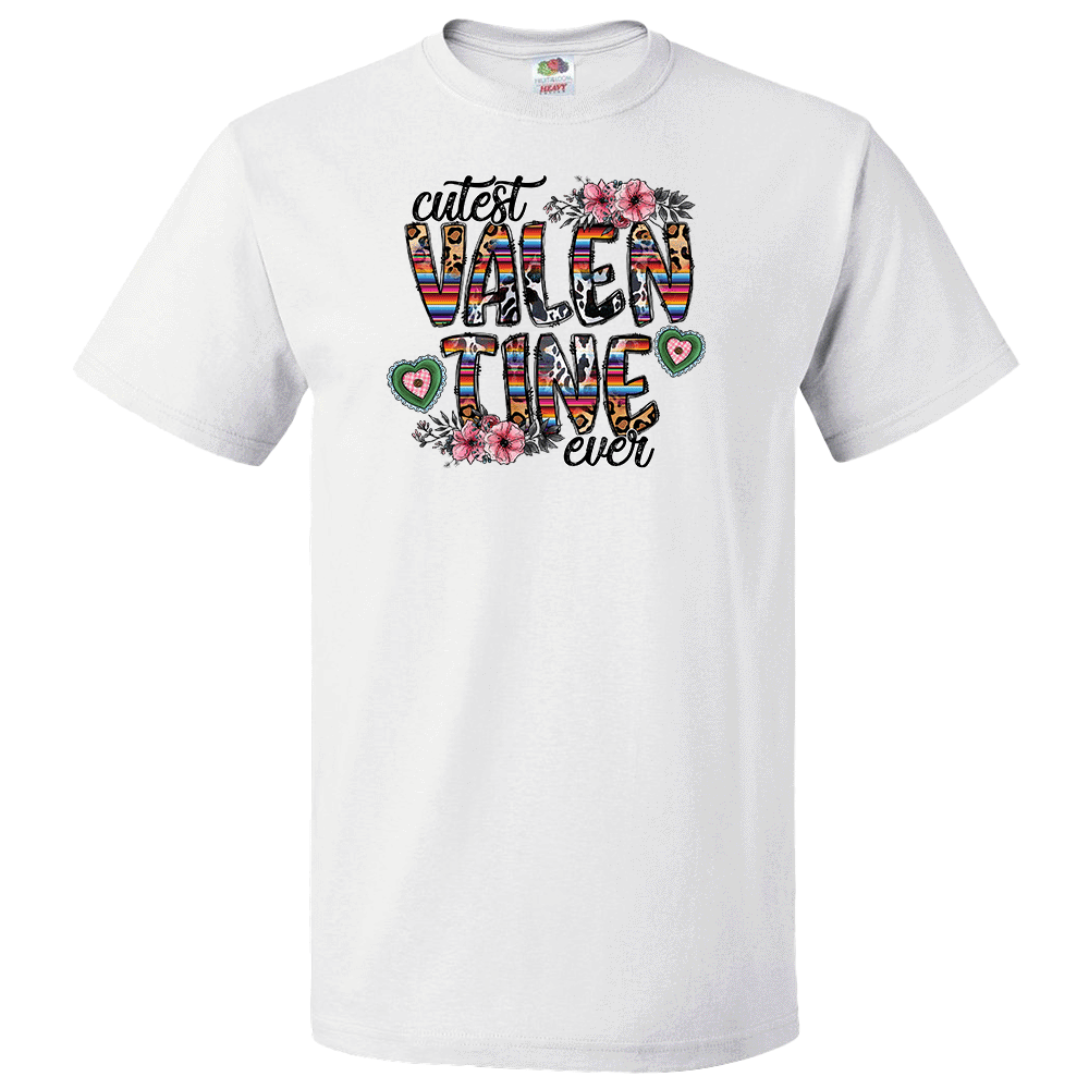 Short Sleeve T-Shirt: Valentines Day - "Cutest Valentine Ever" (V73) - FREE SHIPPING