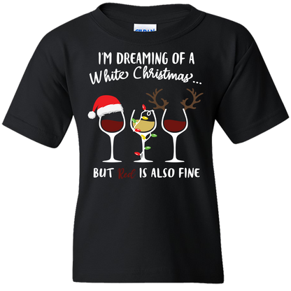 Christmas T-Shirt: "I'm Dreaming of a White Christmas, But Red is also Good" (1) - FREE SHIPPING