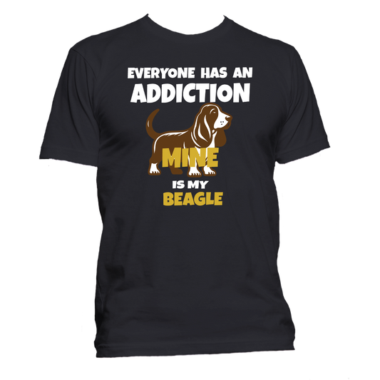 Short Sleeve T-Shirt: "Everyone Has an Addiction - Mine is my (BEAGLE)" - FREE SHIPPING
