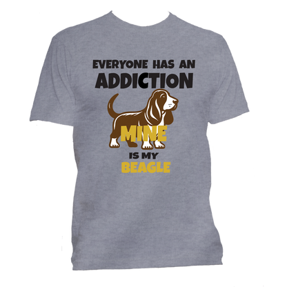 Short Sleeve T-Shirt: "Everyone Has an Addiction - Mine is my (BEAGLE)" - FREE SHIPPING