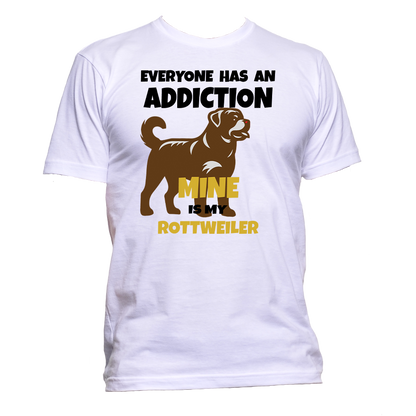 Short Sleeve T-Shirt: "Addiction is My (ROTTWEILER)" - FREE SHIPPING