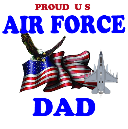 Short Sleeve T-Shirt: "Proud U.S. Air Force Dad" (FDAD) - FREE SHIPPING