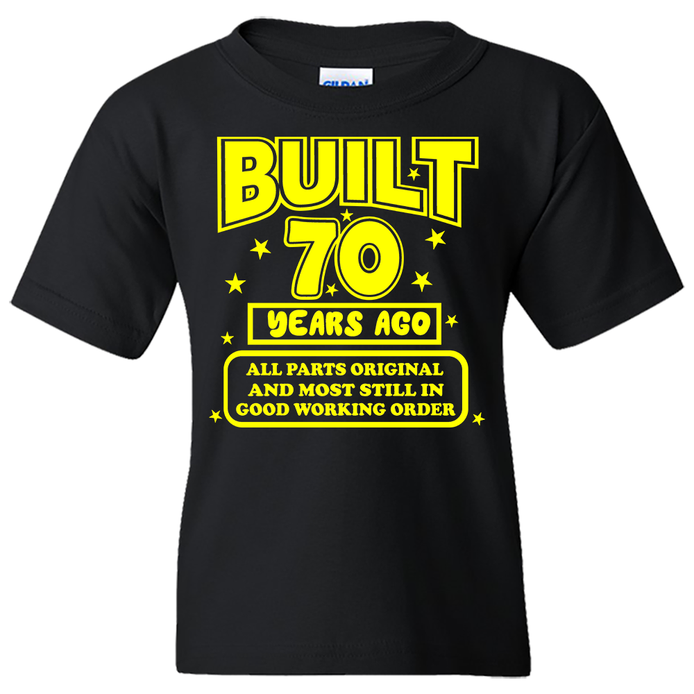 Short Sleeve T-Shirt: "Built 70 Years Ago all parts original  and in good working ordere" - FREE SHIPPING