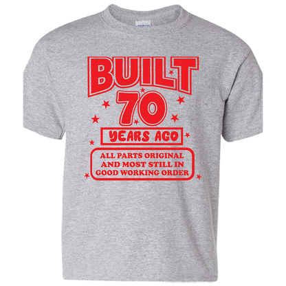 Short Sleeve T-Shirt: "Built 70 Years Ago all parts original  and in good working ordere" - FREE SHIPPING