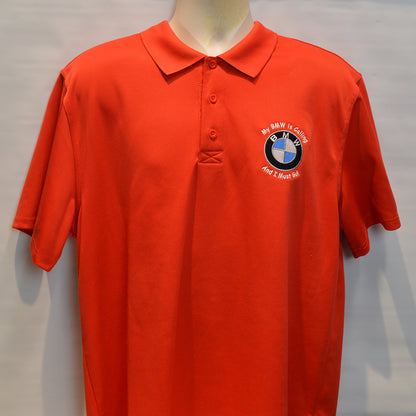 CUSTOM EMBROIDERED POLO SHIRT - My BMW is calling and I MUST GO !