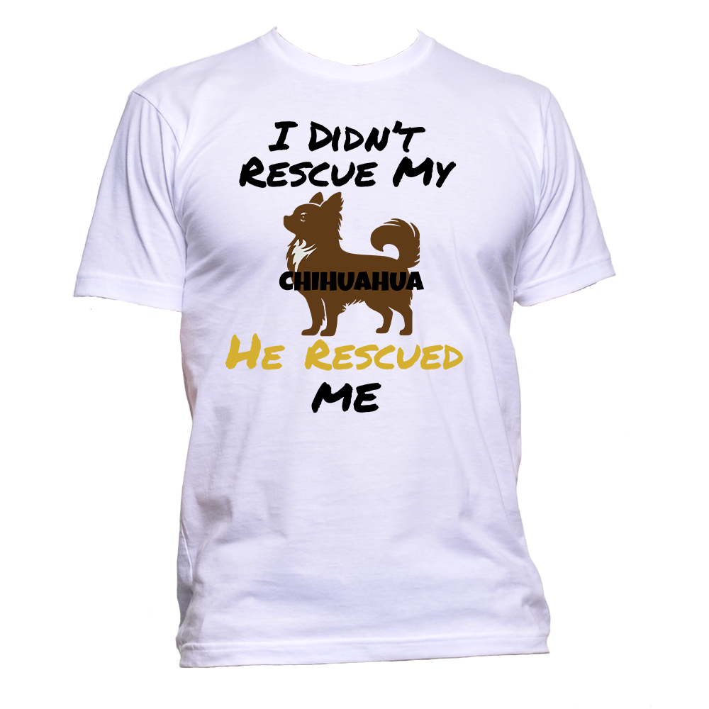 Short Sleeve T-Shirt: "My (CHIHUAHUA) Rescued Me" - FREE SHIPPING