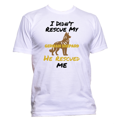 Short Sleeve T-Shirt: "My (GERMAN SHEPARD) Rescued Me" - FREE SHIPPING