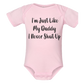 Infant Onesie: I AM JUST LIKE MY DADDY - I NEVER SHUT UP (S13)- FREE SHIPPING