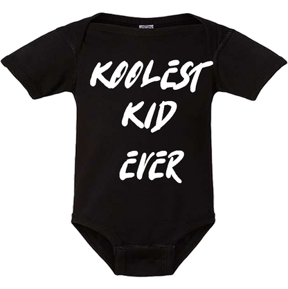 Infant Onesie: KOOLEST KID EVER (S20)- FREE SHIPPING