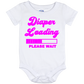 Infant Onesie: DIAPER LOADING PLEASE WAIT (S8)- FREE SHIPPING