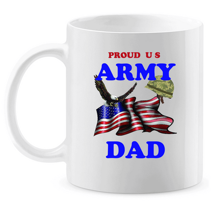 Coffee Mug: "Proud U.S. Army Dad" (ADAD) - FREE SHIPPING