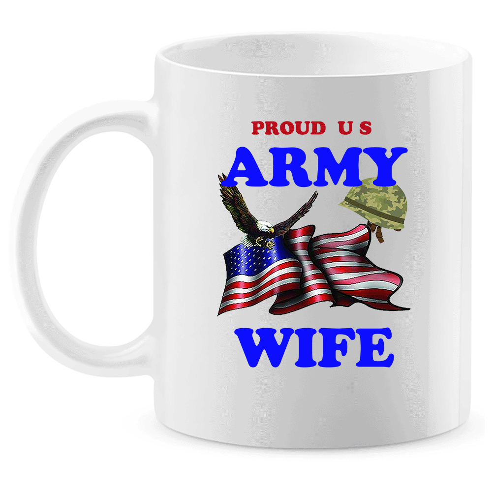 Coffee Mug: "Proud U.S. Army Wife" (AWIF) - FREE SHIPPING