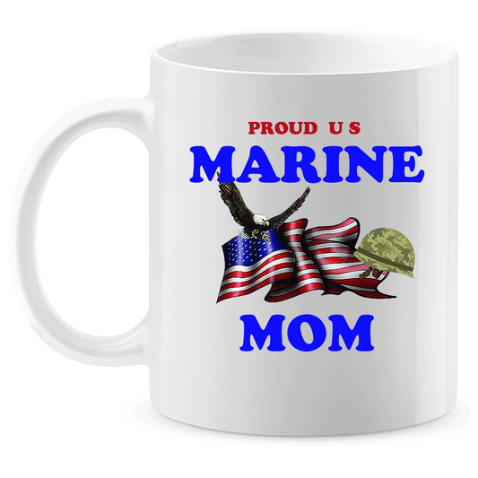 Coffee Mug: "Proud U.S. Marine Mom" (MMOM) - FREE SHIPPING