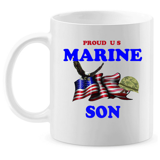 Coffee Mug: "Proud U.S. Marine Son" (MSON) - FREE SHIPPING