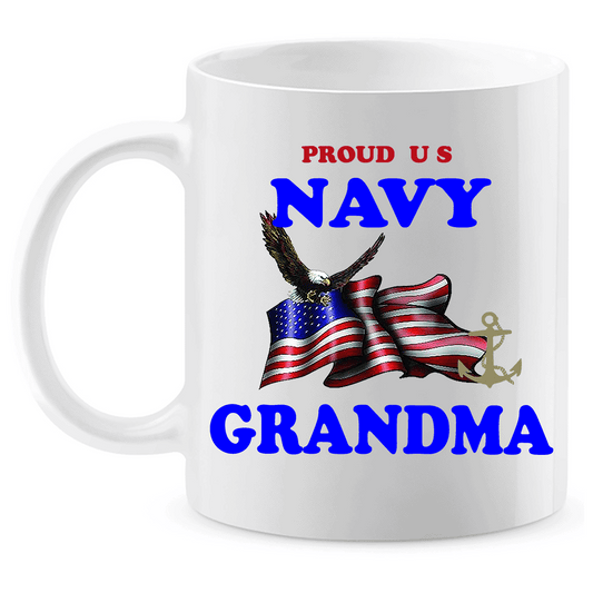 Coffee Mug: "Proud U.S. Navy Grandma" (NGMA) - FREE SHIPPING