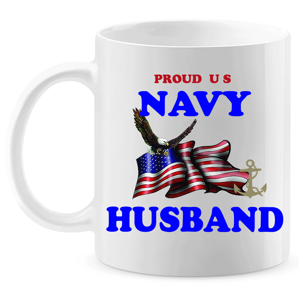 Coffee Mug: "Proud U.S. Navy Husband" (NHUS) - FREE SHIPPING