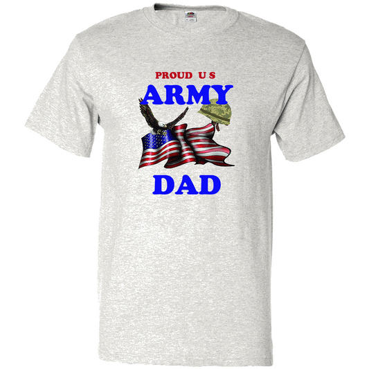 Short Sleeve T-Shirt: "Proud U.S. Army Dad" (ADAD) - FREE SHIPPING