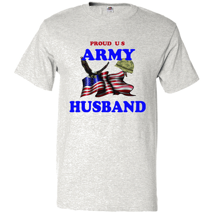 Short Sleeve T-Shirt: "Proud U.S. Army Husband" (AHUS) - FREE SHIPPING
