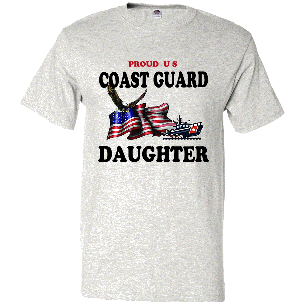 Short Sleeve T-Shirt: "Proud U.S. Coast Guard Daughter" (CDAU) - FREE SHIPPING