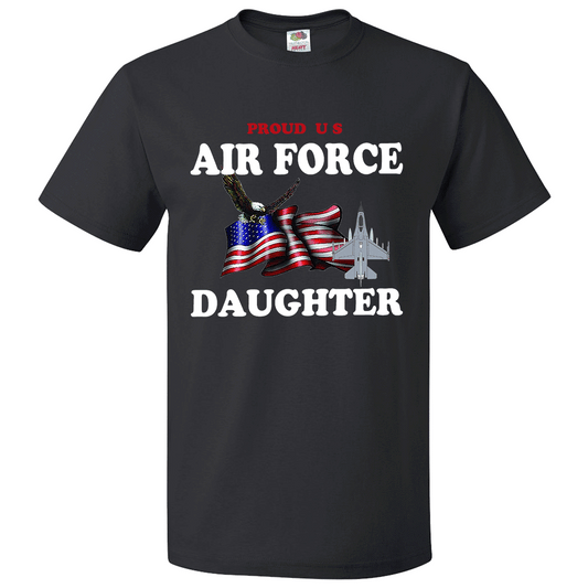 Short Sleeve T-Shirt: "Proud U.S. Air Force Daughter" (FDAU) - FREE SHIPPING