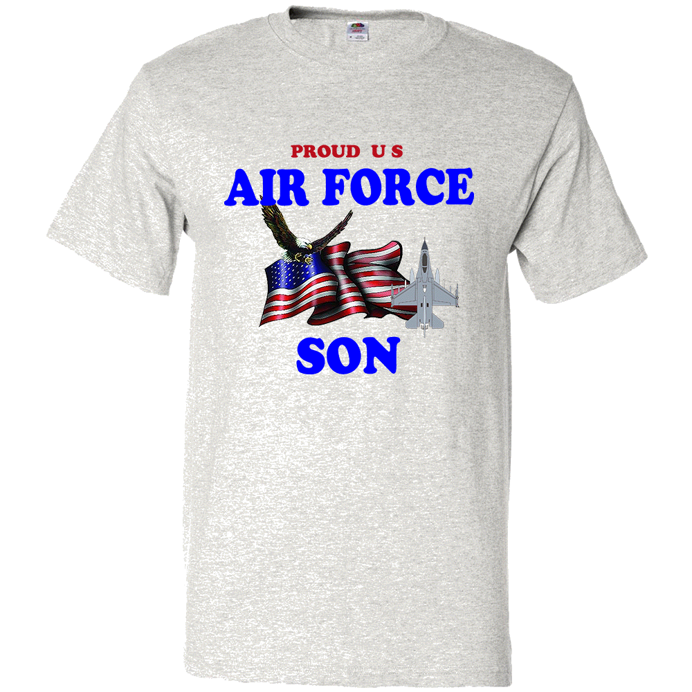Short Sleeve T-Shirt: "Proud U.S. Air Force Son" (FSON) - FREE SHIPPING