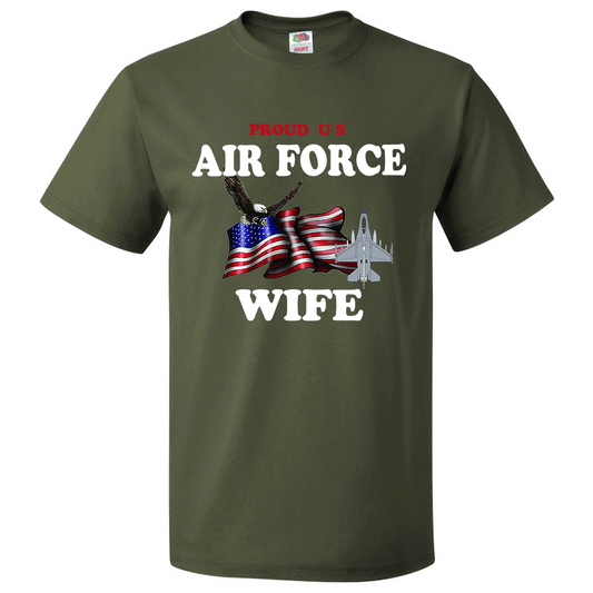Short Sleeve T-Shirt: "Proud U.S. Air Force Wife" (FWIF) - FREE SHIPPING