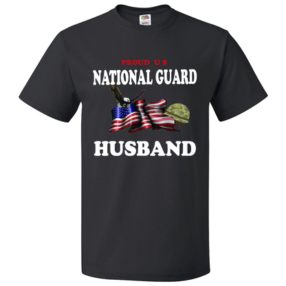 Short Sleeve T-Shirt: "Proud U.S. National Guard Husband" (GHUS) - FREE SHIPPING
