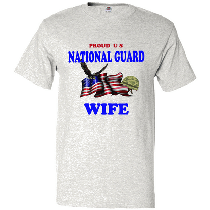 Short Sleeve T-Shirt: "Proud U.S. National Guard Wife" (GWIF) - FREE SHIPPING