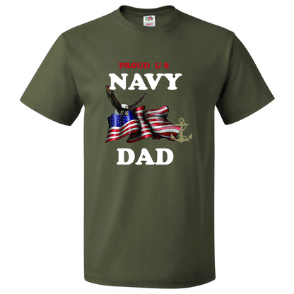 Short Sleeve T-Shirt: "Proud U.S. Navy Dad" (NDAD) - FREE SHIPPING