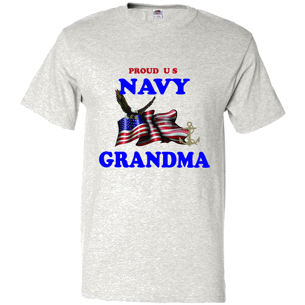 Short Sleeve T-Shirt: "Proud U.S. Navy Grandma" (NGMA) - FREE SHIPPING